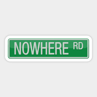 Nowhere Road Street Sign T-shirt Sticker